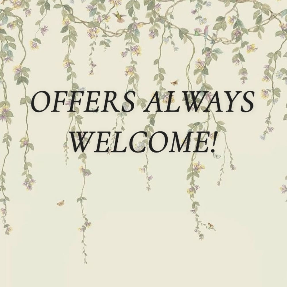 OFFERS ALWAYS WELCOME